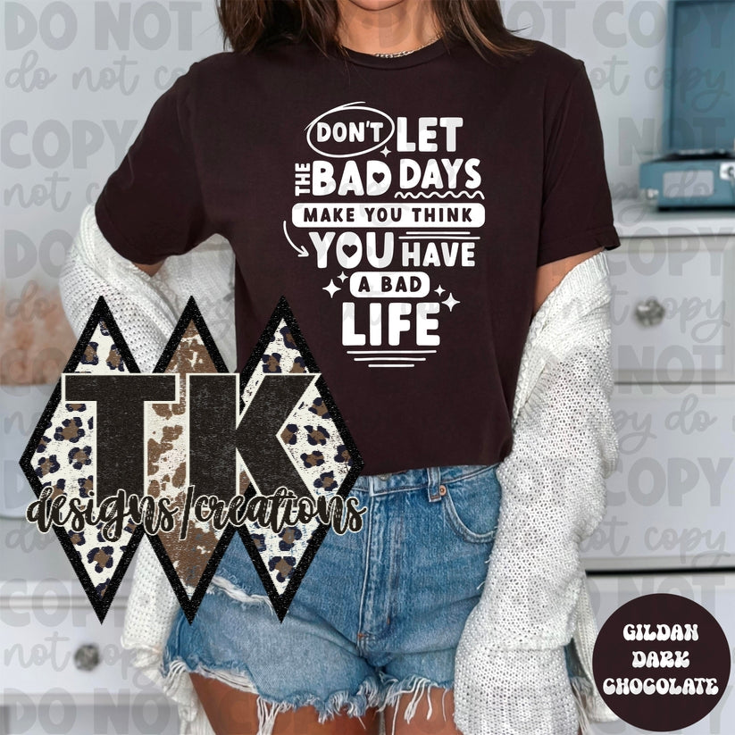 Don't Let Bad Days
