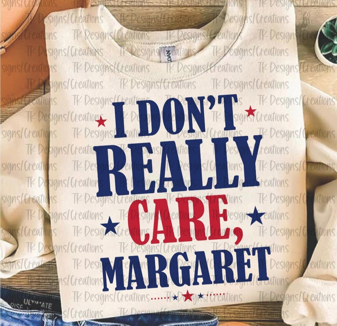 I Don't Care Margaret