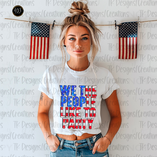 We The People Like To Party