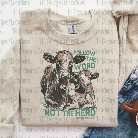 Follow The Word Not The Herd