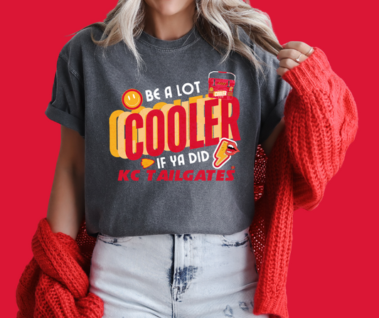 Be A Lot Cooler KC Tee